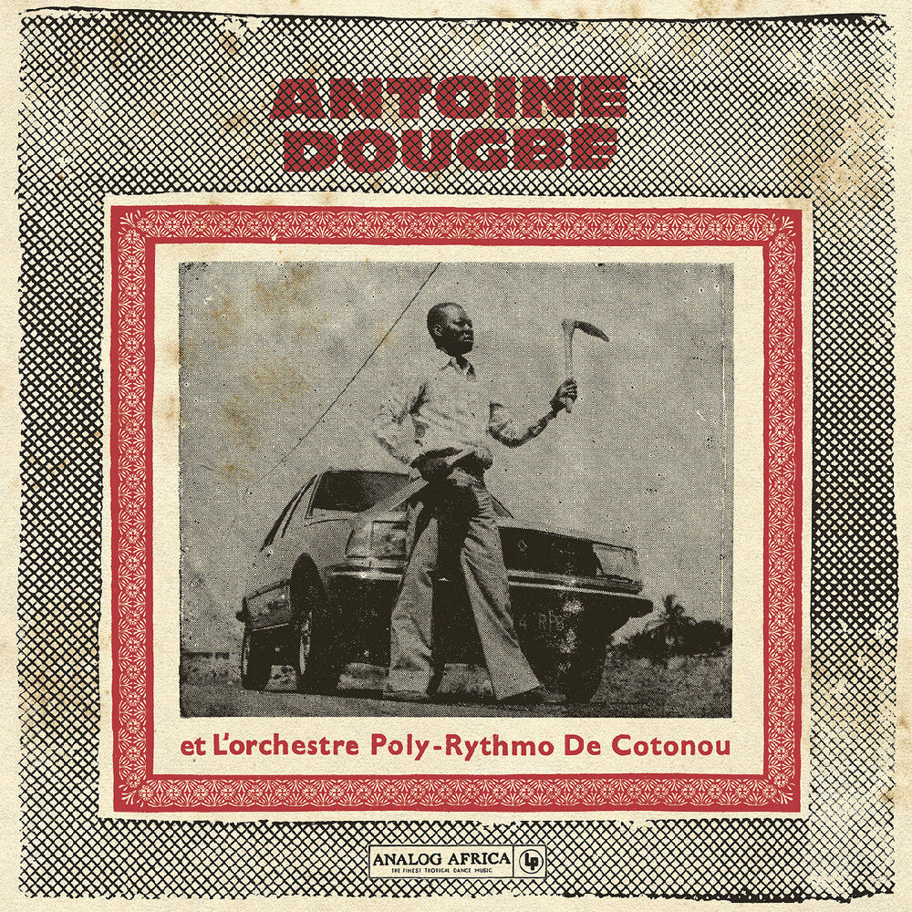 the album cover for Antoine Dougbe - Antoine Dougbe Et L'orchestre Poly-Rythmo De