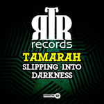 the album cover for Tamarah - Slipping Into Darkness