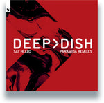 the album cover for Deep Dish - Say Hello (Paramida Remixes)