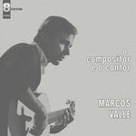the album cover for Marcos Valle - O Compositor E O Cantor