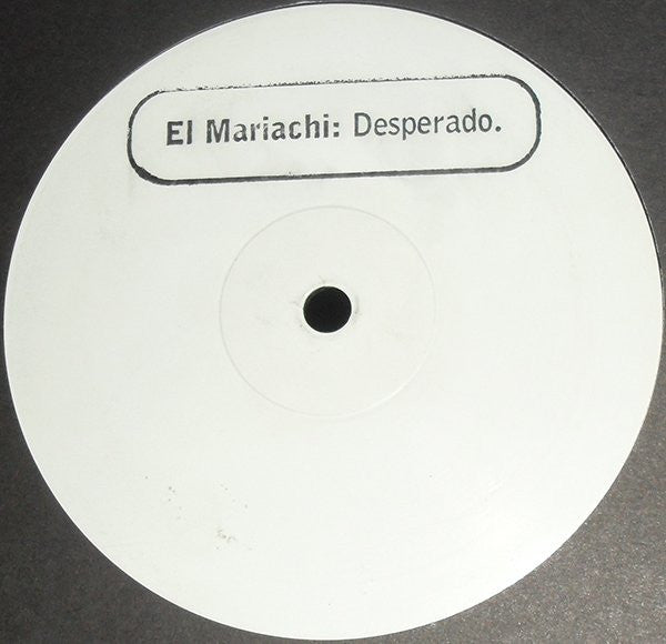 El Mariachi (2) : Desperado (12", W/Lbl, Sta)