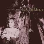 the album cover for Iris DeMent - Way I Should - 30th Anniversary