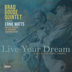 the album cover for Goode Quintet, Brad - Live Your Dream: Live At The North Street Cabaret