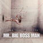 the album cover for John BundrickRabbit - Mr Big Boss Man (Uk)