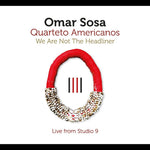 the album cover for Omar Sosa - We Are Not The Headliner