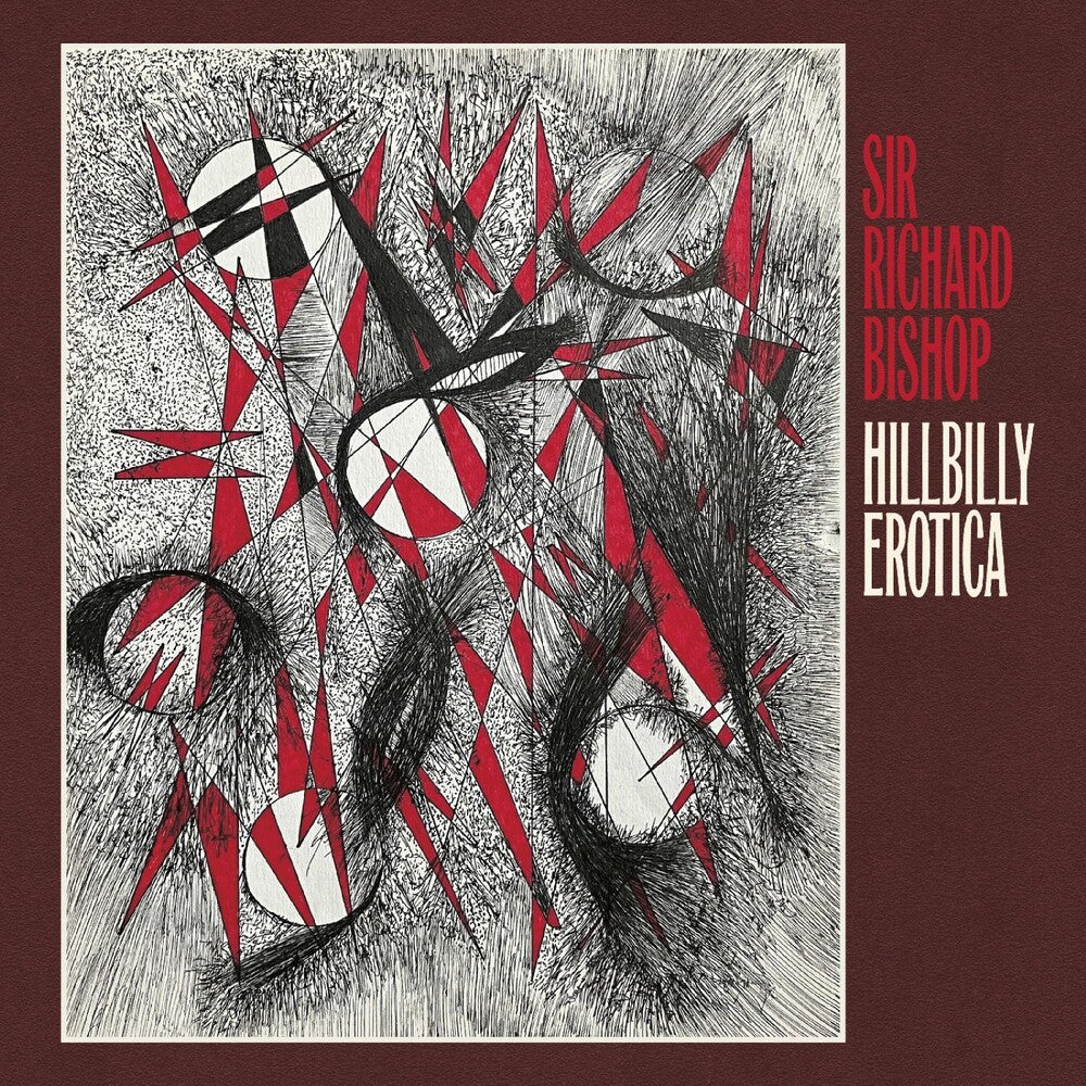 the album cover for Richard BishopSir - Hillbilly Erotica