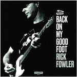 the album cover for Rick Fowler - Back On My Good Foot