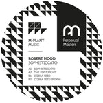 the album cover for Robert Hood - Sophisticcato (Ep)