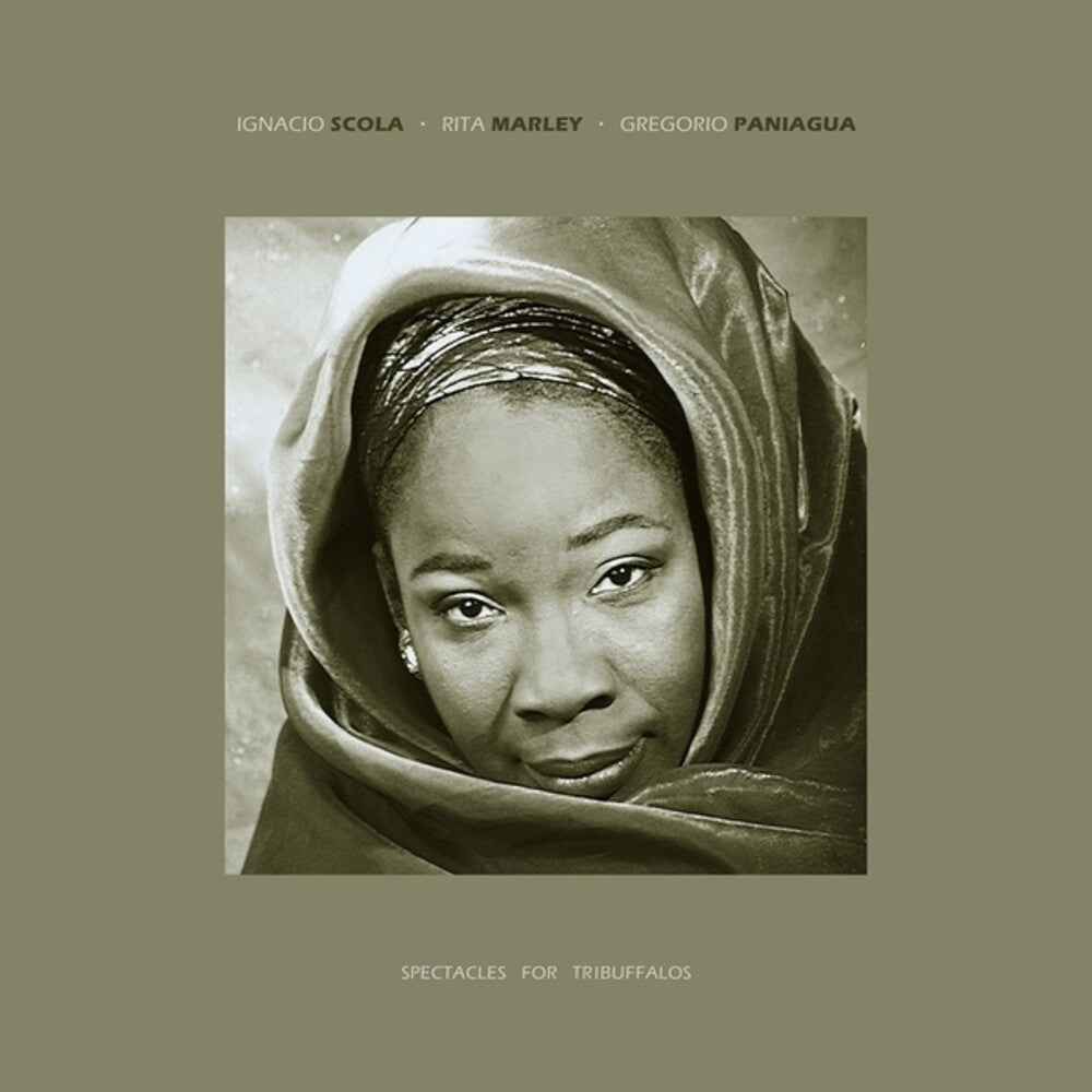 the album cover for Rita Marley/ Scola,Ignacio / Paniagua,Gregorio - Spectacles For Tribuffalos