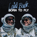 the album cover for Laid Back - Born To Fly
