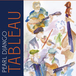 the album cover for Pearl Django - Tableau