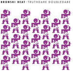 the album cover for Bronski Beat - Truthdare Doubledare (purple Vinyl)