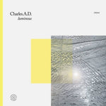 the album cover for Charles A.d. - Luminous