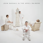 the album cover for Hassall, John & the April Rainers - John Hassall & The April Rainers