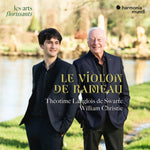 the album cover for Langlois De Theotime Swarte/ Christie,William - Le Violon De Rameau