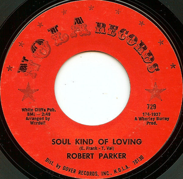 Robert Parker : Tip Toe / Soul Kind Of Loving (7", Styrene, Mon)