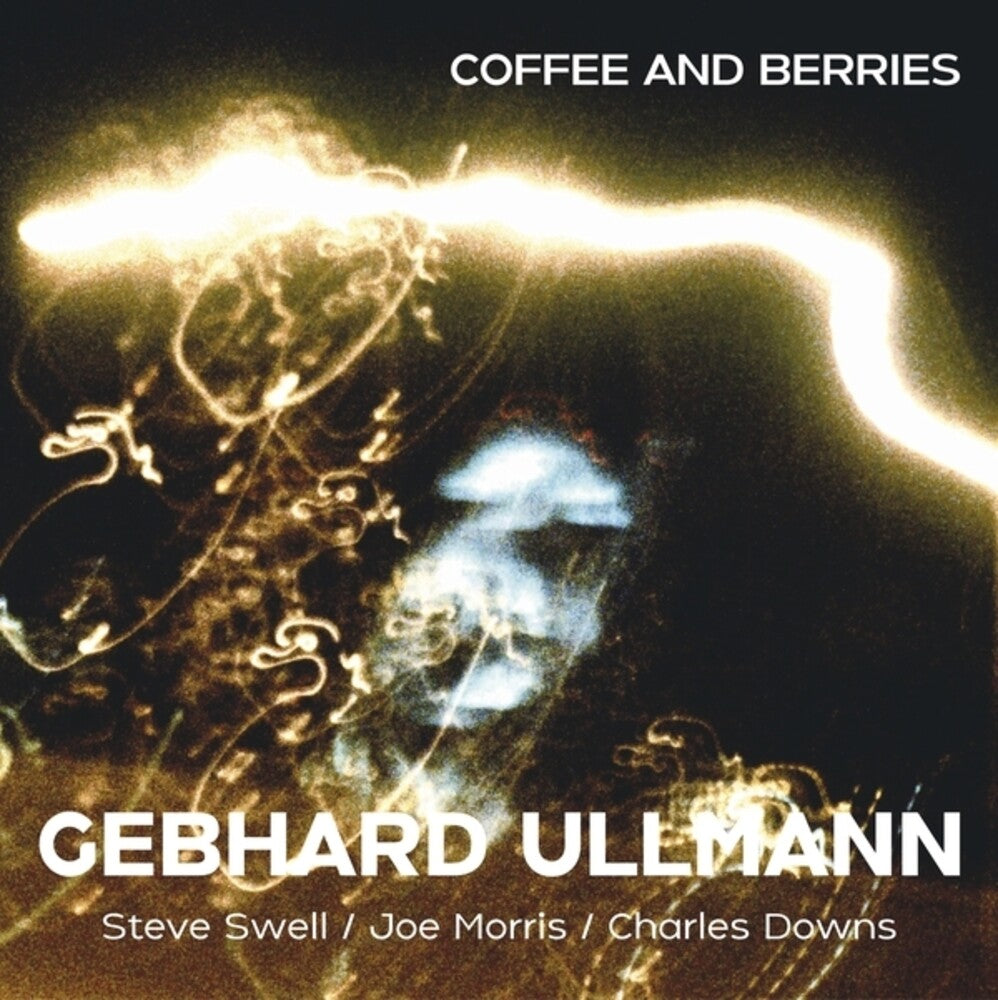 the album cover for Gebhard Ullmann/ Swell,Steve / Morris,Joe - Coffee & Berries