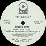 Trilogy : Good Time (2x12", Promo)