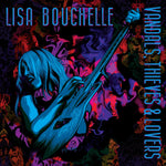 the album cover for Lisa Bouchelle - Vandals / Thieves & Lovers