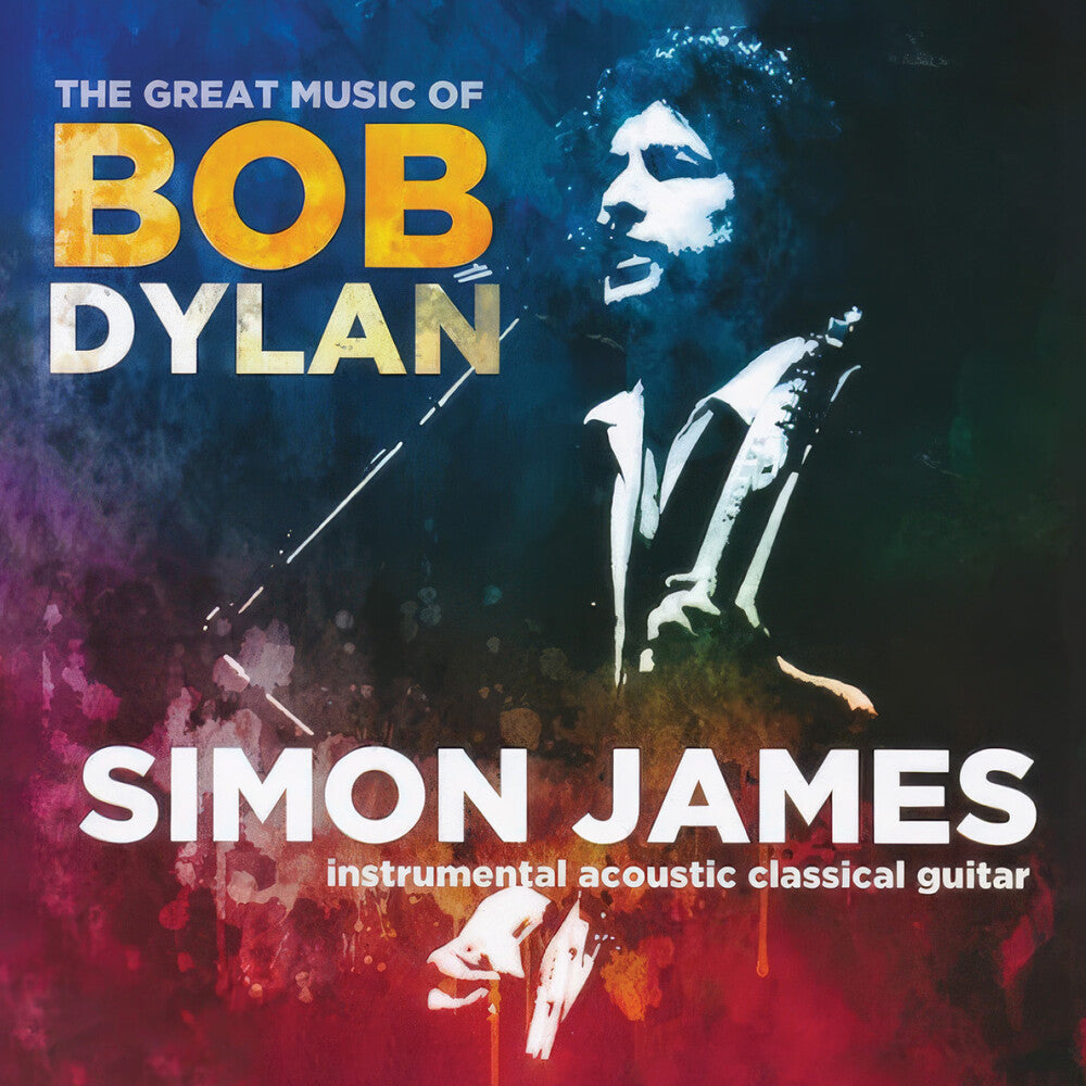 the album cover for Simon James - Great Music Of Bob Dylan - Instrumental Classic