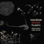 the album cover for Maria Valencia - Translucidas Criaturas Pulsantes