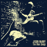 the album cover for Jason Mcniff - Ten Blue Songs