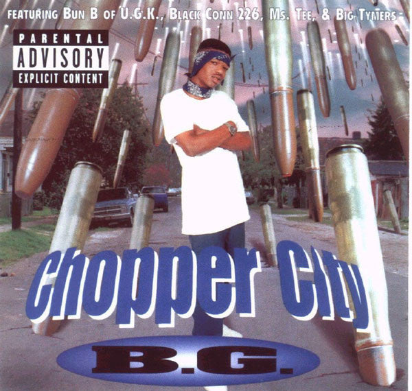 B.G. : Chopper City (CD, Album, RE)