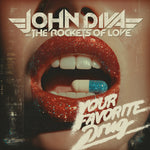 the album cover for John & the Rockets of Love Diva - Your Favorite Drug
