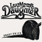 the album cover for Brody Price - Leaf Miner's Daughter