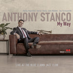 the album cover for Anthony Stanco - My Way: Live At The Blue Llama Jazz Club