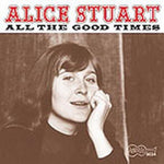 Alice Stuart - All the Good Times (CD)