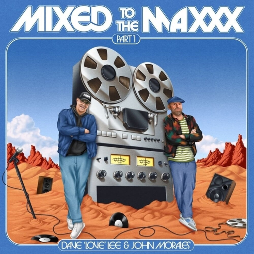 the album cover for Dave LeeLove / Morales,John - Mixed To The Maxxx Part 1