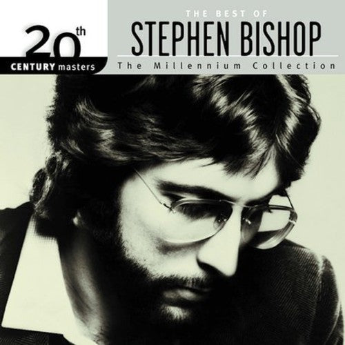 Stephen Bishop - Maestros del siglo XX: Colección del Milenio (CD)