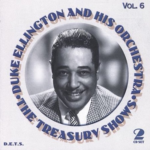 the album cover for Duke Ellington & His Orchestra - Treasury Shows, Vol. 6