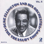 the album cover for Duke Ellington & His Orchestra - Treasury Shows, Vol. 6