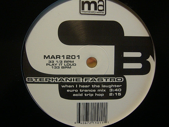 Stephanie Fastro : When I Hear The Laughter (12")