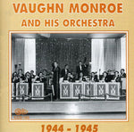 the album cover for Vaughn Monroe - 1944-1945