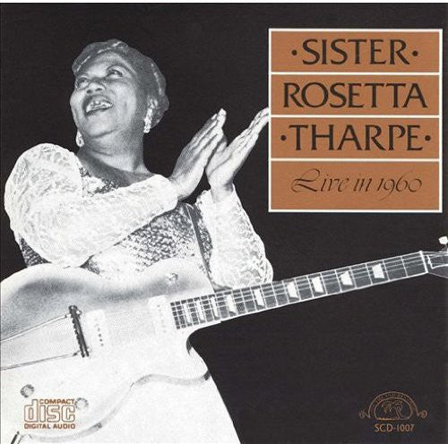 Sister Rosetta Tharpe - Live in 1960 (CD)