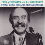 the album cover for Dick Meldonian & His Orchestra - Swing the Arrangements of Gene Rowland