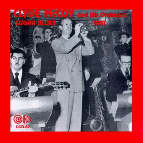 Clyde McCoy - Sugar Blues 1951 (CD)