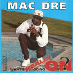 Mac Dre - ¿Qué está pasando realmente? (CD)