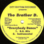 The Brother D. : Everybody Dance (12", M/Print)