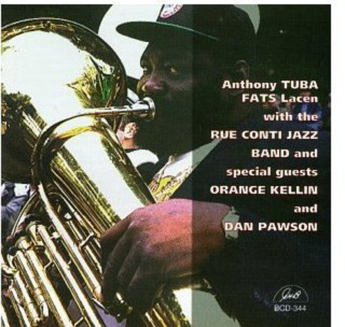 the album cover for Anthony Lacen Tuba Fats - Anthony Tuba Fats Lacen