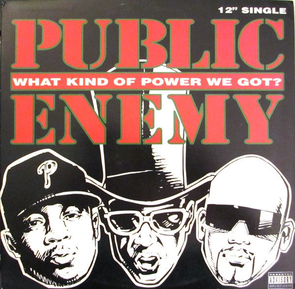 Public Enemy : What Kind Of Power We Got? (12")