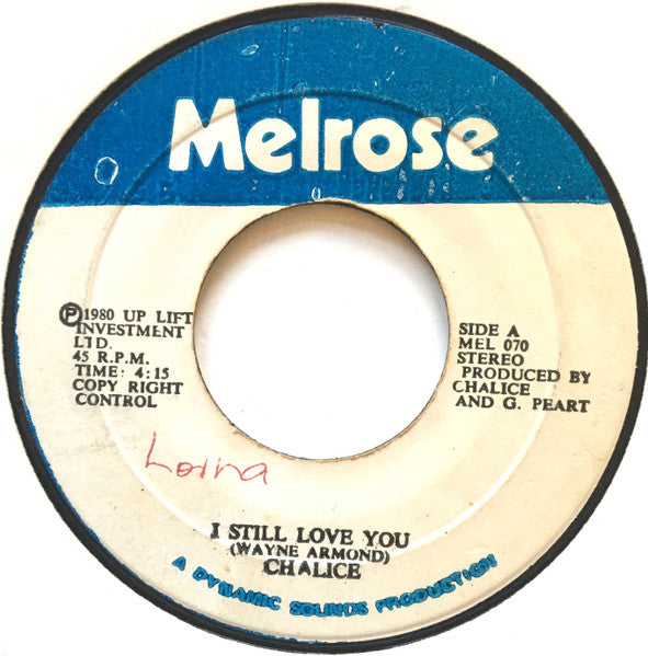 Chalice (3) : I Still Love You / Ragga Reggie (7")