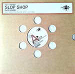 Slop Shop : Blue Angel (12")