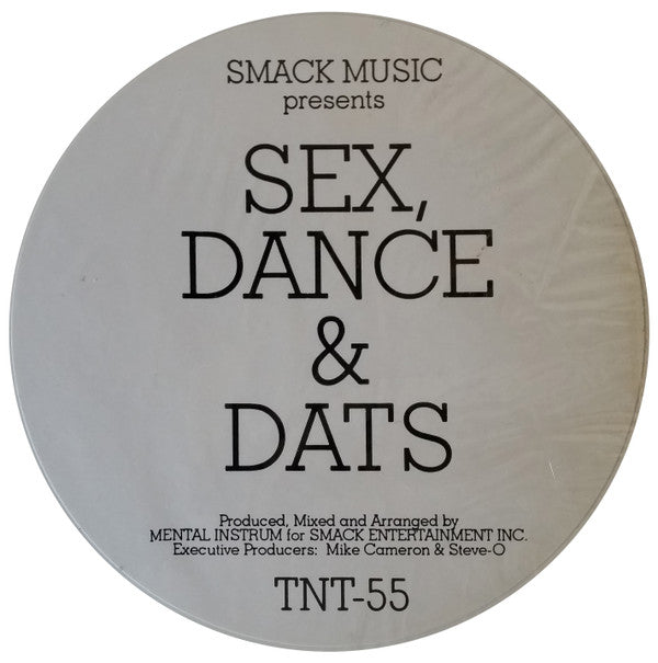 Smack Music* : Sex, Dance & Dats (12")