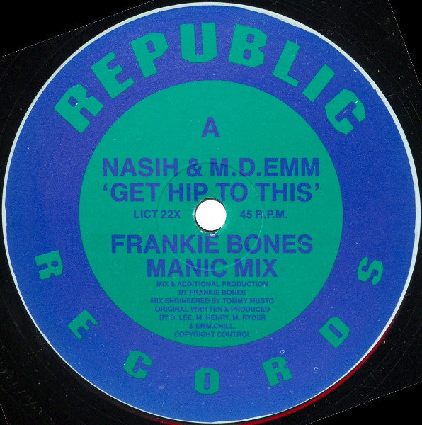 Nasih & M.D.Emm* : Get Hip To This (Frankie Bones Manic Mix) (12")