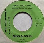 Guys & Dolls (2) : Pretty, Pretty Baby / Ain't It A Shame (7")