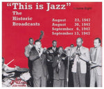 the album cover for This Is Jazz - This Is Jazz, Vol. 8 - The Historic Broadcasts